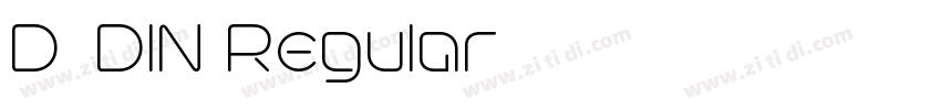 D_DIN Regular字体转换 D_DIN Regular字体转换